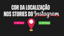 Como Trocar a Cor da Localização no Instagram: Um Guia Passo a Passo